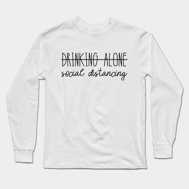 Social distancing slogan Long Sleeve T-Shirt by kapotka